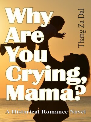 cover image of Why Are You Crying, Mama?